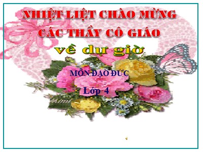 Bài giảng Đạo đức Lớp 4 - Bài 11: Giữ gìn các công trình công cộng