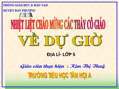 Bài giảng Địa lí Lớp 5 - Tuần 19: Châu Á - Kim Thị Thủy