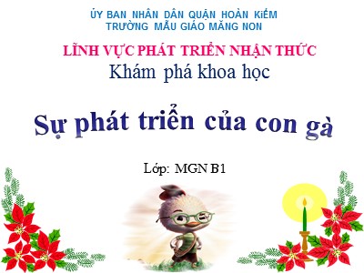 Bài giảng Phát triển nhận thức Lớp Chồi - Đề tài: Sự phát triển của con gà - Trường Mẫu giáo Măng non