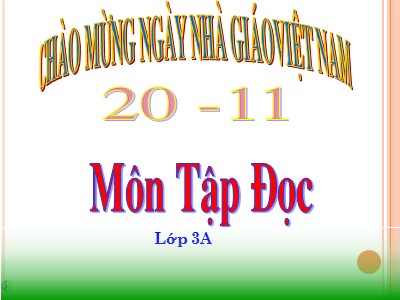 Bài giảng Tập đọc Lớp 3 - Tuần 13: Người con của Tây Nguyên