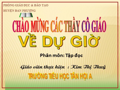 Bài giảng Tập đọc Lớp 5 - Tuần 8: Kỳ diệu rừng xanh - Năm học 2019-2020 - Kim Thị Thủy