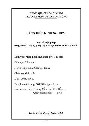 Sáng kiến kinh nghiệm Một số biện phápnâng cao chất lượng giảng dạy môn tạo hình cho trẻ 4 - 5 tuổi - Chu Thị Trang