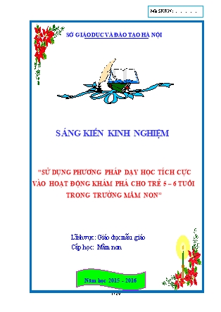 Sáng kiến kinh nghiệm Sử dụng phương pháp dạy học tích cực vào hoạt động khám phá cho trẻ 5-6 tuổi trong trường mầm non - Năm học 2015-2016