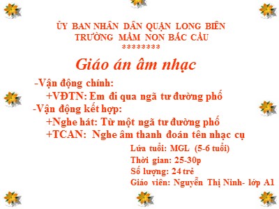 Bài giảng Âm nhạc Lớp Lá - Đề tài: Nghe hát Từ một ngã tư đường phố - Nguyễn Thị Ninh