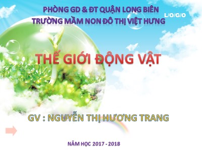 Bài giảng Khám phá khoa học Lớp Lá - Đề tài: Khám phá các con vật - Năm học 2017-2018 - Nguyễn Thị Hương Trang