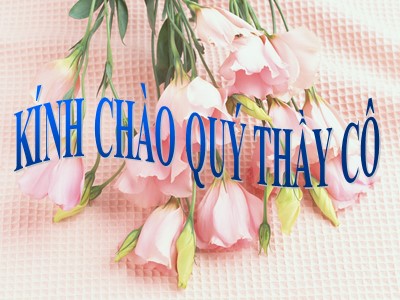 Bài giảng Làm quen văn học Lớp Chồi - Đề tài: Bài thơ Hoa kết trái