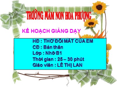 Bài giảng Làm quen văn học Lớp Chồi - Đề tài: Thơ Đôi mắt của em - Lê Thị Lan