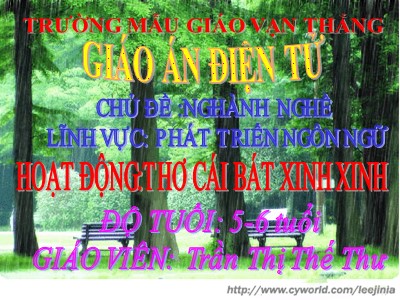 Bài giảng Làm quen văn học Lớp Lá - Đề tài: Thơ Cái bát xinh xinh - Trần Thị Thế Thư