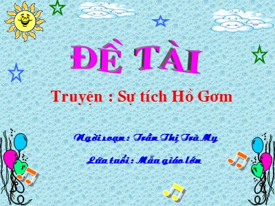 Bài giảng Làm quen văn học Lớp Lá - Đề tài: Truyện Sự tích Hồ Gươm - Nguyễn Thị Trà My