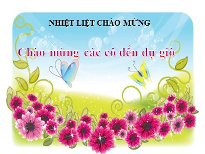 Bài giảng Làm quen với chữ cái Lớp Lá - Đề tài: Làm quen chữ cái g, y - Phạm Mai Lan