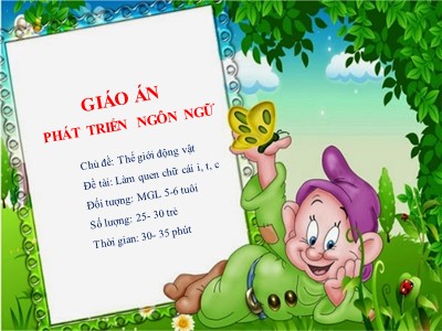 Bài giảng Làm quen với chữ cái Lớp Lá - Đề tài: Làm quen chữ cái i, t, c