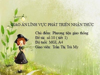 Bài giảng Làm quen với toán Lớp Lá - Đề tài: Số 10 (Tiết 1) - Trần Thị Trà My