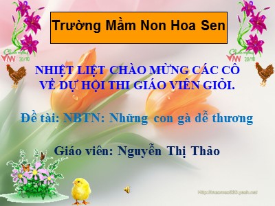 Bài giảng Nhận biết tập nói Lớp Nhà trẻ - Đề tài: Những con gà dễ thương - Nguyễn Thị Thảo