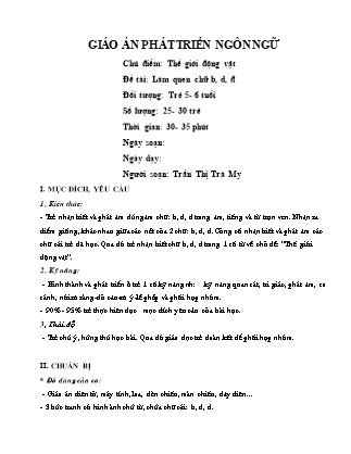 Bài giảng Phát triển ngôn ngữ Lớp Lá - Đề tài: Làm quen chữ b, d, đ - Trần Thị Trà My