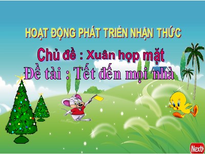 Bài giảng Phát triển nhận thức Lớp Chồi - Đề tài: Thơ Tết đến mọi nhà - Trường Mầm non Bắc Cầu