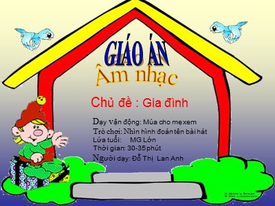 Bài giảng Phát triển thẩm mĩ Lớp Chồi - Đề tài: Dạy vận động Múa cho mẹ xem - Đỗ Thị Lan Anh