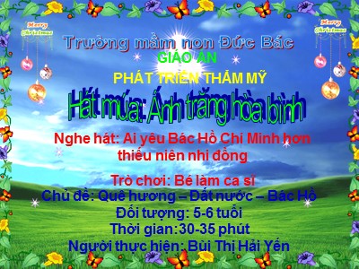 Bài giảng Phát triển thẩm mĩ Lớp Lá - Đề tài: Hát múa Ánh trăng hòa bình - Bùi Thị Hải Yến