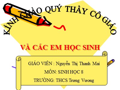 Bài giảng Sinh học Lớp 8 - Bài 8: Cấu tạo và tính chất của xương - Nguyễn Thị Thanh Mai