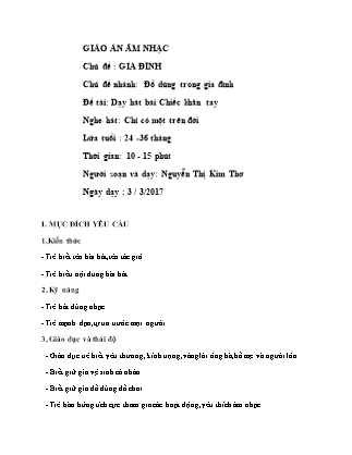 Giáo án Âm nhạc Lớp Nhà trẻ - Đề tài: Dạy hát bài Chiếc khăn tay - Năm học 2016-2017 - Nguyễn Thị Kim Thơ