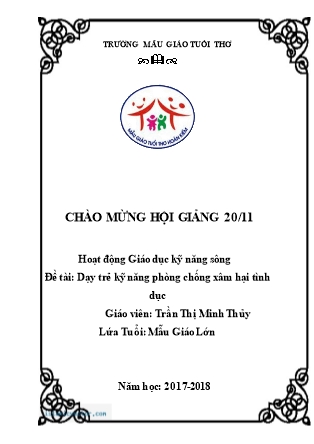 Giáo án Hoạt động Giáo dục kỹ năng sống Lớp Lá - Đề tài: Dạy trẻ kỹ năng phòng chống xâm hại tình dục - Năm học 2017-2018 - Trần Thị Minh Thủy