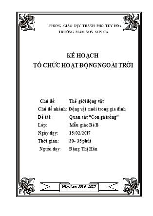 Giáo án Hoạt động ngoài trời Lớp Mầm - Đề tài: Quan sát Con gà trống - Năm học 2016-2017 - Đặng Thị Hân