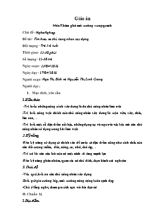 Giáo án Khám phá môi trường xung quanh Lớp Lá - Đề tài: Tìm hiểu về chú công nhân xây dựng - Ngô Thị Bích