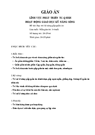 Giáo án Kĩ năng sống Lớp Mầm - Đề tài: Dạy trẻ kĩ năng gấp quần áo - Năm học 2020-2021