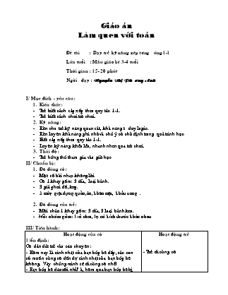 Giáo án Làm quen với toán Lớp Mầm - Đề tài: Dạy trẻ kỹ năng xếp tương ứng 1-1 - Nguyễn Thị Phương Anh