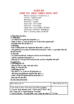 Giáo án Phát triển ngôn ngữ Lớp Lá - Đề tài: Làm quen với chữ cái u, ư - Năm học 2018-2019 - Lưu Thùy Dương