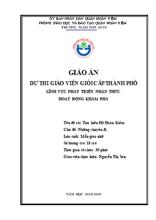 Giáo án Phát triển nhận thức Lớp Chồi - Đề tài: Tìm hiểu Hồ Hoàn Kiếm - Năm học 2018-2019 - Nguyễn Thị Sen