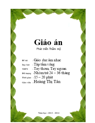 Giáo án Phát triển thẩm mĩ Lớp Nhà trẻ - Đề tài: Giáo dục âm nhạc - Năm học 2013-2014 - Hoàng Thị Tân