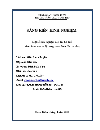 Sáng kiến kinh nghiệm Một số kinh nghiệm dạy trẻ 3-4 tuổi thực hành một số kỹ năng thoát hiểm khi có cháy - Năm học 2017-2018 - Đinh Bích Ngọc