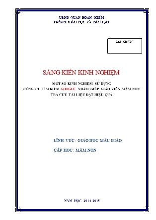 Sáng kiến kinh nghiệm Một số kinh nghiệm sử dụng công cụ tìm kiếm Google nhằm giúp giáo viên mầm non tra cứu tài liệu đạt hiệu quả - Năm học 2014-2015