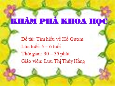 Bài giảng Khám phá khoa học Lớp Lá - Đề tài: Tìm hiểu về Hồ Gươm - Lưu Thị Thúy Hằng