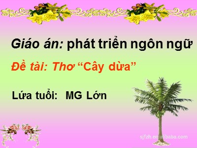 Bài giảng Làm quen văn học Lớp Lá - Đề tài: Thơ Cây dừa - Năm học 2020-2021