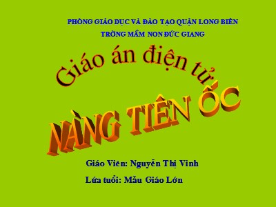 Bài giảng Làm quen văn học Lớp Lá - Đề tài: Thơ Nàng tiên ốc - Nguyễn Thị Vinh