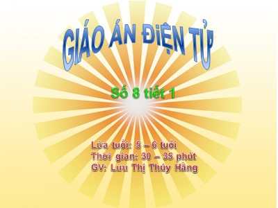 Bài giảng Làm quen với toán Lớp Lá - Đề tài: Số 8 - Lưu Thị Thúy Hằng