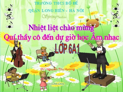 Bài giảng Âm nhạc Lớp 6 - Tiết 19: Học hát Niềm vui của em - Nguyễn Thu Hương