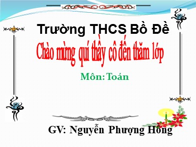 Bài giảng Đại số Lớp 7 - Tiết 33: Đồ thị của hàm số y= ax - Nguyễn Phượng Hồng