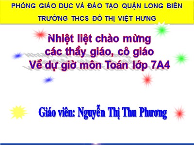 Bài giảng Đại số Lớp 7 - Tiết 45, Bài 2: Bảng tần số các giá trị của dấu hiệu - Nguyễn Thị Thu Phương