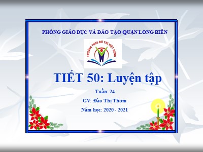 Bài giảng Đại số Lớp 7 - Tiết 50: Luyện tập Biểu thức đại số, tính giá trị của biểu thức đại số - Năm học 2020-2021 - Đào Thị Thơm