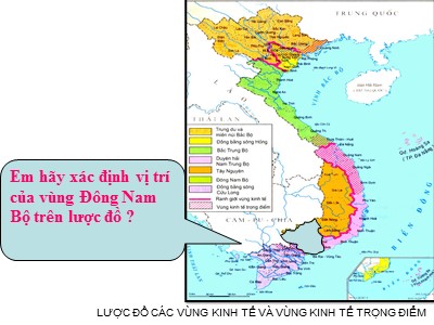 Bài giảng Địa lí Lớp 9 - Bài 31: Vùng Đông Nam Bộ