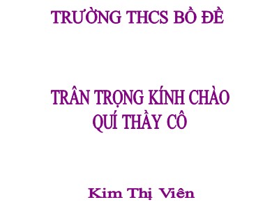 Bài giảng Giáo dục công dân Lớp 7 - Bài 1: Sống giản dị - Kim Thị Viên