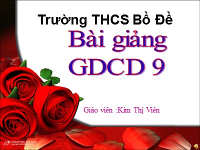 Bài giảng Giáo dục công dân Lớp 9 - Bài 7: Kế thừa và phát huy truyền thống tốt đẹp của dân tộc - Kim Thị Viên