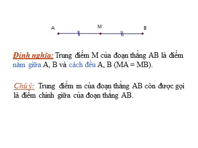 Bài giảng Hình học Lớp 6 - Chương 1, Bài 10: Trung điểm của đoạn thẳng - Lê Hồng Hạnh