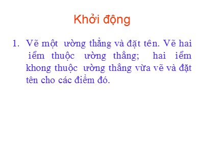 Bài giảng Hình học Lớp 6 - Chương 2, Bài 1: Nửa mặt phẳng - Nguyễn Hoài Anh