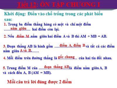 Bài giảng Hình học Lớp 6 - Tiết 12: Ôn tập chương 1 Đoạn thẳng - Lê Hồng Hạnh