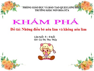 Bài giảng Hoạt động khám phá Lớp Lá - Đề tài: Những điều bé nên làm và không nên làm - Cù Thị Thu Thủy