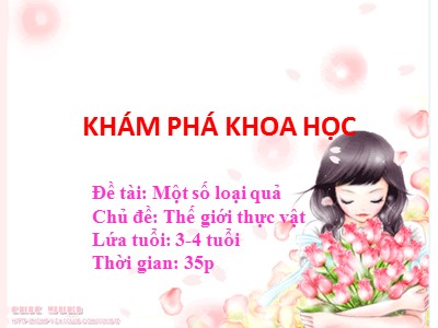 Bài giảng Khám phá khoa học Lớp Mầm - Đề tài: Một số loại quả