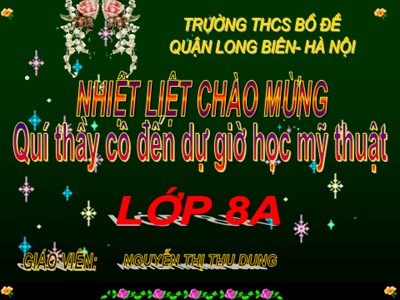 Bài giảng Mĩ thuật Lớp 8 - Bài 21: Vẽ tranh Đề tài lao động - Nguyễn Thị Thu Dung